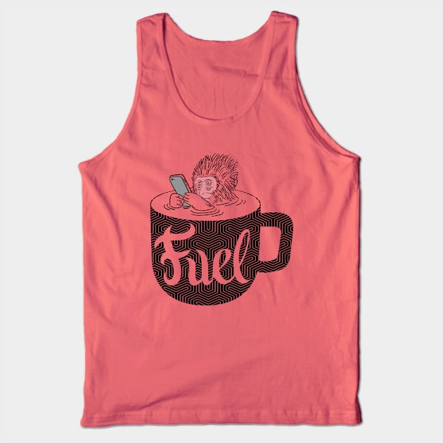 Coffee is Fuel Tank Top by Moe Tees